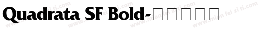 Quadrata SF Bold字体转换